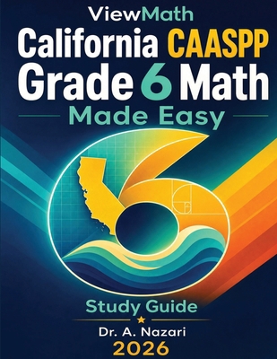 California CAASPP Grade 6 Math Made Easy: Study... B0HC22B7YF Book Cover