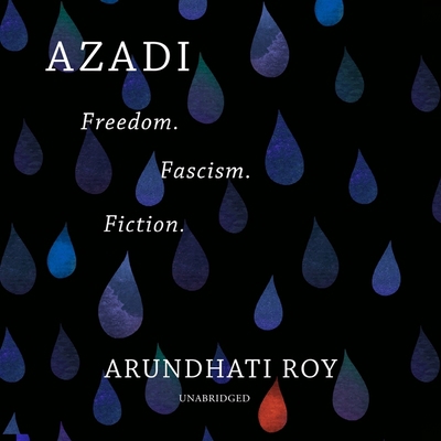 Azadi: Freedom. Fascism. Fiction. 1799924319 Book Cover