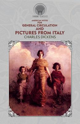 American Notes for General Circulation And Pict... 9389395437 Book Cover