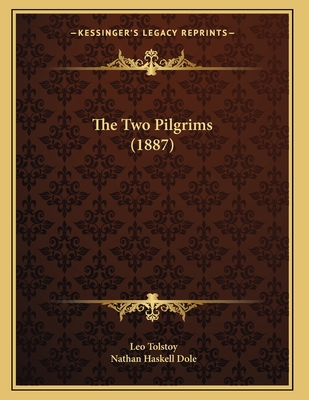 The Two Pilgrims (1887) 116716301X Book Cover