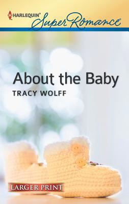 About the Baby [Large Print] 0373607407 Book Cover
