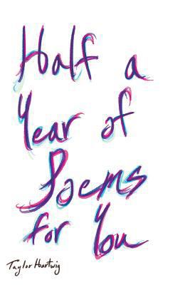 Half a Year of Poems for You: A book of Poems, ... 198438919X Book Cover