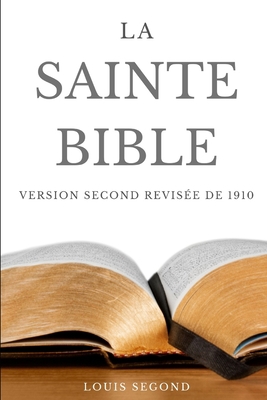 Paperback La Bible: Ancien et Nouveau Testament (Version Segond révisée 1910) (French Edition) [French] Book