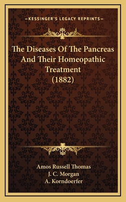 The Diseases Of The Pancreas And Their Homeopat... 1168935385 Book Cover