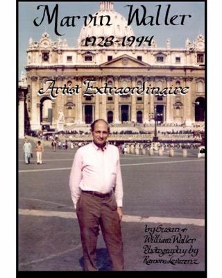 Paperback Marvin Waller 1928 - 1994 Artist Extraordinaire Book
