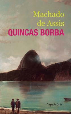 Quincas Borba (edição de bolso) [Portuguese] 8532658008 Book Cover