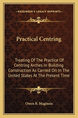 Practical Centring: Treating Of The Practice Of... 1163754463 Book Cover