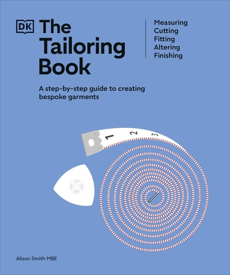 The Tailoring Book: Measuring. Cutting. Fitting... 024164125X Book Cover