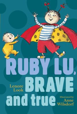 Ruby Lu, Brave and True 1417734906 Book Cover
