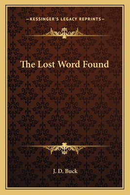 The Lost Word Found 1162560592 Book Cover