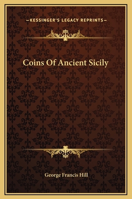 Coins Of Ancient Sicily 1169308902 Book Cover