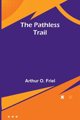 The Pathless Trail 9357399437 Book Cover