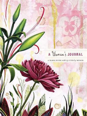 A Woman's Journal : A Blank Book with Quotes by... B00A2PIH5I Book Cover