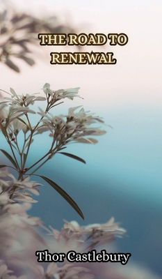 The Road to Renewal 9916855358 Book Cover