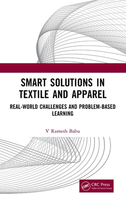Smart Solutions in Textile and Apparel: Real-Wo... 104134919X Book Cover