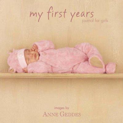 My First Years Journal for Girls 0740756028 Book Cover
