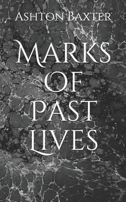 Marks of Past Lives 1794390081 Book Cover