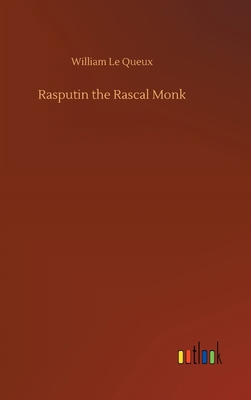 Rasputin the Rascal Monk 3752433043 Book Cover