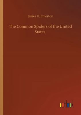 The Common Spiders of the United States 3752336498 Book Cover