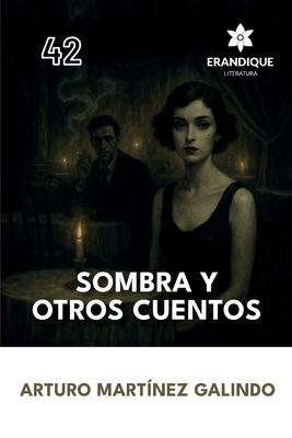 Sombra y otros cuentos [Spanish] B0F9B89SLH Book Cover
