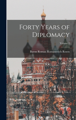 Forty Years of Diplomacy; Volume 2 1018004920 Book Cover
