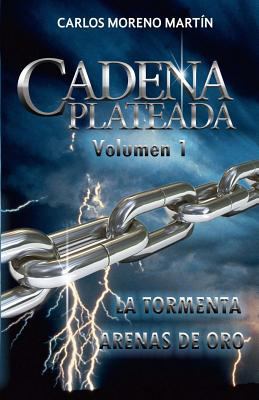 Cadena Plateada. Vol. 1 [Spanish] 153995921X Book Cover