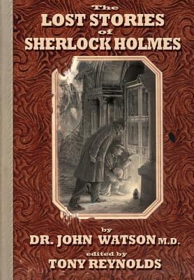 The Lost Stories of Sherlock Holmes 2nd Edition 1780924135 Book Cover