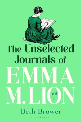 The Unselected Journals of Emma M. Lion, Vol. 1 1037208412 Book Cover