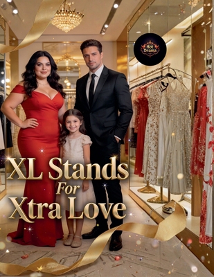 XL Stands For Xtra Love B0H2ZQG4N1 Book Cover