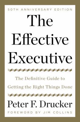 The Effective Executive: The Definitive Guide t... 0062574345 Book Cover