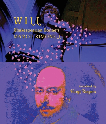 Will: Shakespearian Sonnets 1963908317 Book Cover