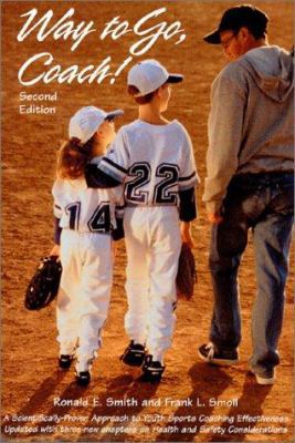 Way to Go, Coach!: A Scientifically-Proven Appr... 1886346070 Book Cover