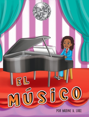 El Músico [Spanish] 1735977586 Book Cover