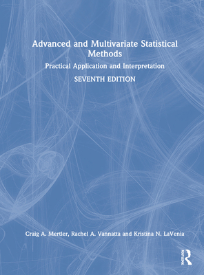 Advanced and Multivariate Statistical Methods: ... 0367497204 Book Cover