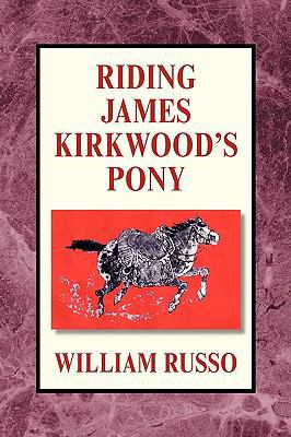 Riding James Kirkwood's Pony 1425767397 Book Cover