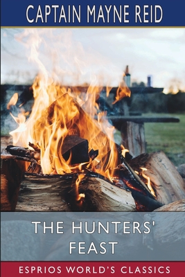 The Hunters' Feast (Esprios Classics) B09V6ZBHB8 Book Cover