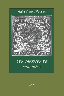 Les Caprices de Marianne [French] 1702605957 Book Cover