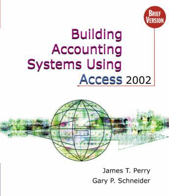 Building Accounting Systems Using Access 2002, ... 0324190336 Book Cover