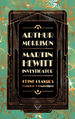 Martin Hewitt, Investigator 1839641541 Book Cover