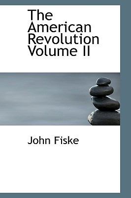 The American Revolution Volume II 1113616849 Book Cover