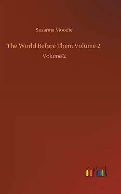 The World Before Them Volume 2: Volume 2 3752441496 Book Cover