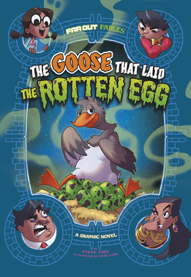 The Goose That Laid the Rotten Egg: A Graphic N... 1515883272 Book Cover