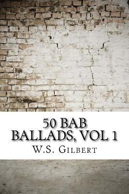 50 Bab Ballads, vol 1 1975878671 Book Cover