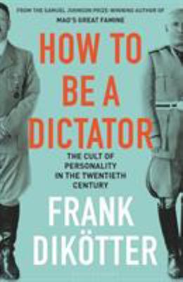 How To Be A Dictator EXPORT 1408891611 Book Cover