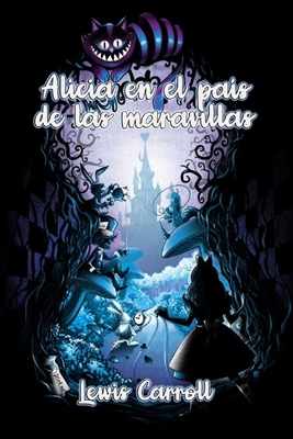 Alicia en el pa?s de las maravillas (Spanish Ed... [Spanish] 168640591X Book Cover