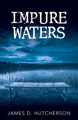 Impure Waters 1480894451 Book Cover