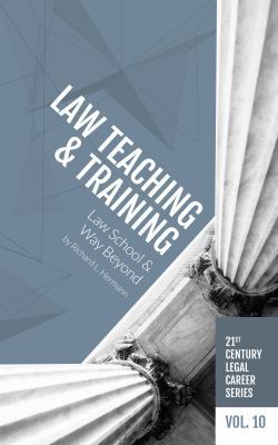 Law Teaching and Training: Law School and Way B... 1946228192 Book Cover