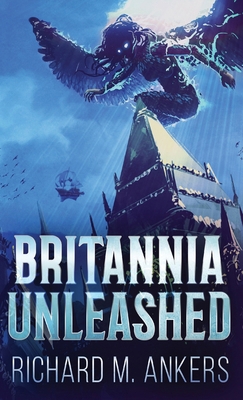 Britannia Unleashed 4824143772 Book Cover