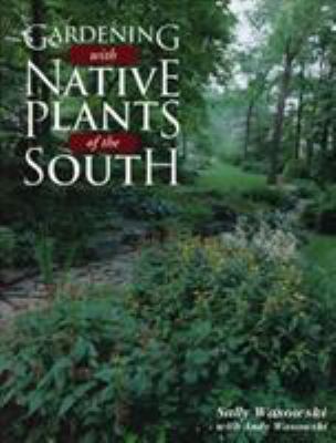 Gardening with Native Plants of the South 0878338020 Book Cover