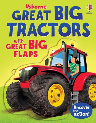 Great Big Tractors (with Great Big Flaps) 1806461242 Book Cover